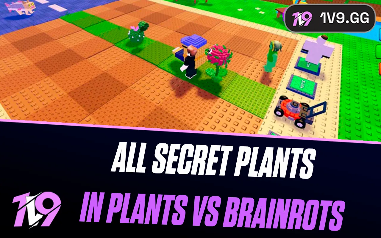 All Secret Plants in Plants vs Brainrots